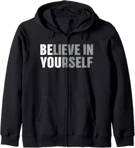 Believe In Yourself Motivational Quote Inspiration Positive Zip Hoodie