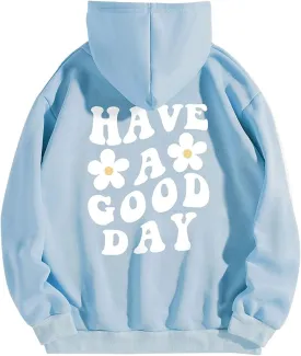 Women Have Happy A Good Day Hoodie Graphic Print Hoodie Drop Shoulder Fleece Hooded Sweatshirt Pullover Aesthetic